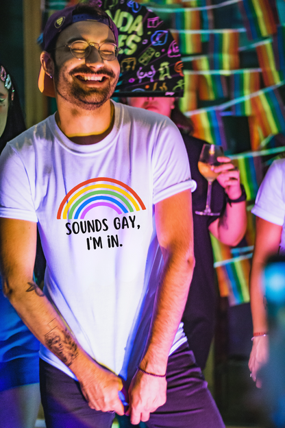 Sounds Gay I'm In Basic White Unisex T-shirt