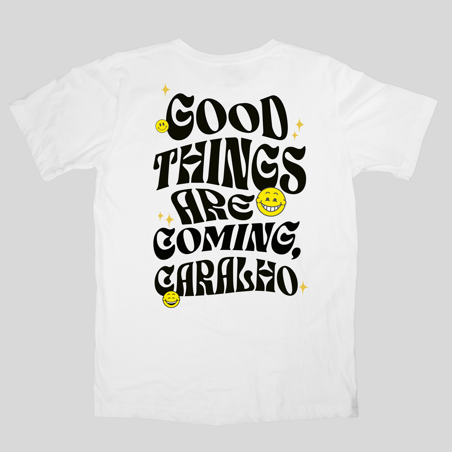 Good Things are Coming Caralho Basic White Unisex T-shirt