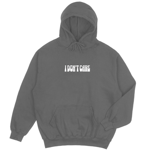 I Don't Care - Grey Unisex Hoodie